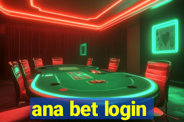 ana bet login